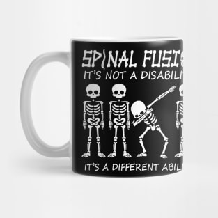 Spinal Fusion Back Spine Surgery It's not disability Funny Mug